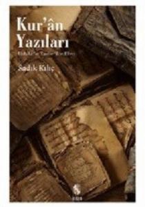 Kur'an Yazıları; Hakikatin Tarihe Tecellileri