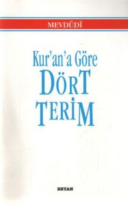Kur'an'a Göre Dört Terim
