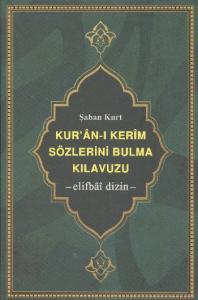 Kur'ân-ı Kerim Sözlerini Bulma Kılavuzu; -elifbâî dizin- (büyük boy, şamua kâğıt, ciltli)
