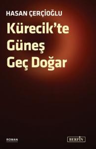 Kürecik'te Güneş Geç Doğar