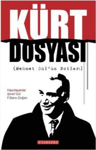 Kürt Dosyası-Mehmet Gül'ün Notları