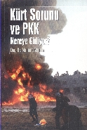 Kürt Sorunu ve PKK Nereye Gidiyor?