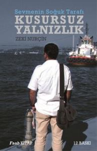 Sevmenin Soğuk Tarafı - Kusursuz Yalnızlık