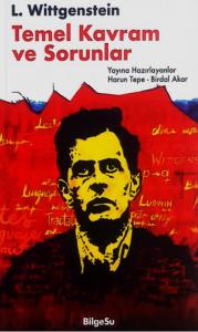 L. Wittgenstein: Temel Kavram ve Sorunlar