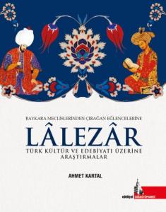 Lalezar; Türk Kültür ve Edebiyatı Üzerine Araştırmalar