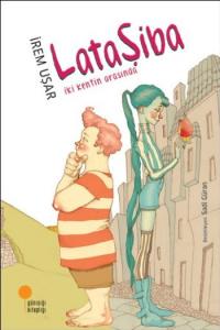 Lataşiba - İki Kentin Arasında
