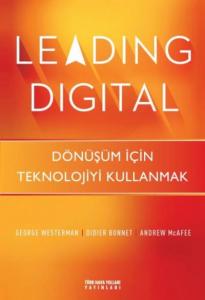 Leading Digital; Dönüşüm İçin Teknolojiyi Kullanmak
