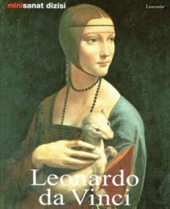 Leonardo Da Vinci - Hayatı ve Eserleri