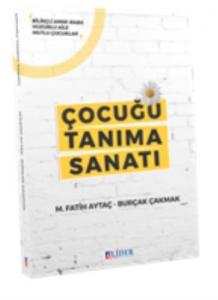 Lider Çocuğu Tanıma Sanatı
