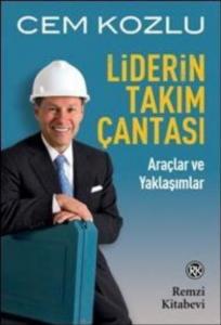 Liderin Takım Çantası; Araçlar ve Yaklaşımlar
