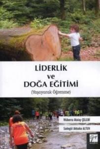Liderlik ve Doğa Eğitimi; Yaşayarak Öğrenme