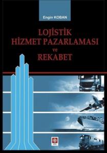 Lojistik Hizmet Pazalarması ve Rekabet