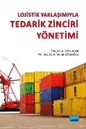 Lojistik Yaklaşımıyla Tedarik Zinciri Yönetimi