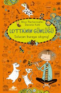 Lotta'nın Günlüğü: Solucan Buraya Sıkışmış! (Ciltli)