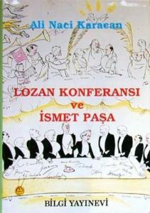 Lozan Konferansı ve İsmet Paşa (Ciltli)