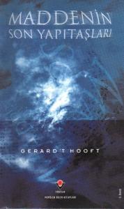 Maddenin Son Yapı Taşları