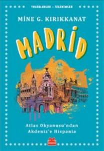 Madrid; Atlas Okyanusu'ndan Akdeniz'e Hispania