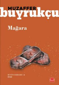 Mağara; Bütün Eserleri 6