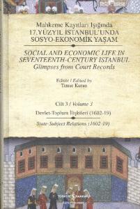 Mahkeme Kayıtları Işığında 17. Yüzyıl İstanbul'unda Sosyo-Ekonomik Yaşam Cilt-3