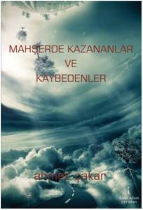 Mahşerde Kazananlar ve Kaybedenler