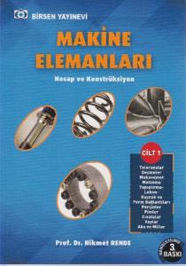 Makine Elemanları Cilt - 1 ;Hesap ve Konstrüksiyon