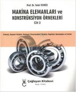 Makina Elemanları ve Konstrüksiyon Örnekleri Cilt 2