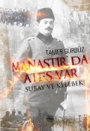 Manastır'da Ateş Var; Subay ve Kelebek
