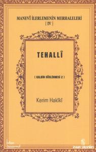 Manevi İlerlemenin Merhaleleri 4 - Tahalli; (Kalbin Süslenmesi)