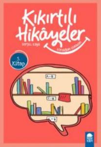 Kördüğüm Olmadan - Kıkırtılı Hikayeler 5. Kitap