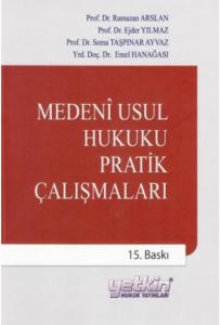 Medeni Usul Hukuku Pratik Çalışmalar-Ramazan Arslan