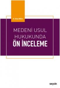 Medeni Usul Hukukunda Ön İnceleme