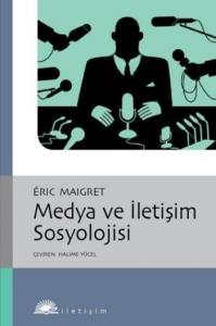 Medya ve İletişim Sosyolojisi