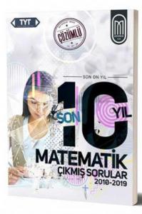 Meg TYT Matematik Son 10 Yıl Çözümlü Çıkmış Sorular-2010-2019-YENİ