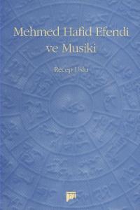 Mehmed Hafid Efendi ve Musiki