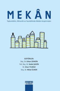 Mekan; Toplumbilim, Mimarlık ve Yazınbilimde Mekân Araştırmaları