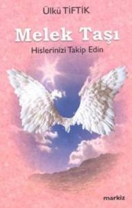 Melek Taşı-Hislerinizi Takip Edin