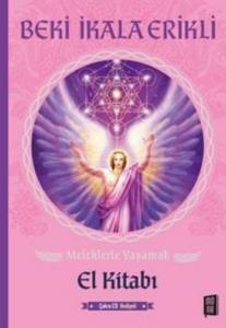 Meleklerle Yaşamak El Kitabı