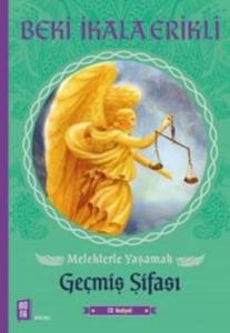 Meleklerle Yaşamak Geçmiş Şifası; Cd Hediyeli