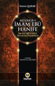 Menâkıb-ı İmam Ebû Hanife İmam Ebû Yûsuf İmam Muhammed