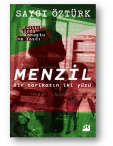 Menzil; BirTarikatın İki Yüzü