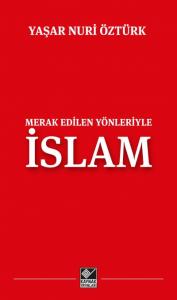 Merak Edilen Yönleriyle İslam