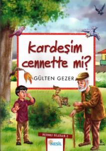 Kardeşim Cennette mi?; Meraklı Bilgiler 5