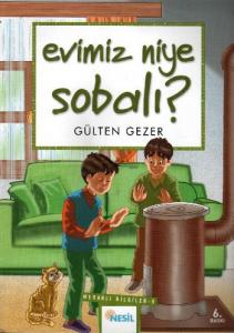 Evimiz Niye Sobalı?; Meraklı Bilgiler 9