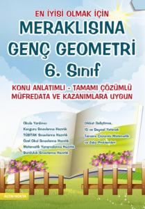 Meraklısına Genç Geometri 6. Sınıf Konu Anlatımlı Tamamı Çözümlü