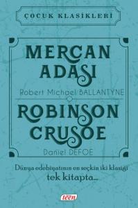 Mercan Adası - Robinson Crusoe; Çocuk Klasikleri