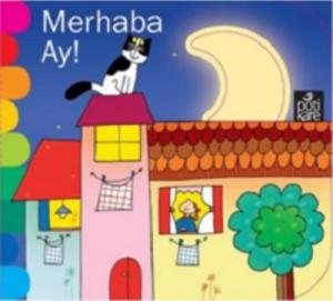Merhaba Ay - Delikli Kitaplar Serisi