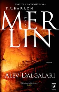 Merlin Serisi 3. Kitap - Alev Dalgaları