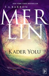 Merlin Serisi 4. Kitap - Kader Yolu
