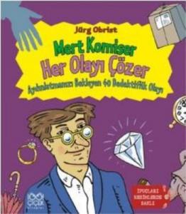 Mert Komiser Her Olayı Çözer; Aydınlatmanızı Bekleyen 40 Dedektiflik Olayı