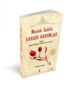 Meslek Sahibi Sahabi Hanımlar